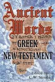 Ancient Words Greek New Testament