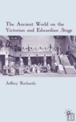 Bertrand.pt - Ancient World On The Victorian And Edwardian Stage
