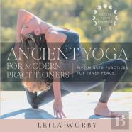 Ancient Yoga For Modern Practitioners
