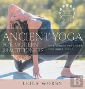 Ancient Yoga For Modern Practitioners