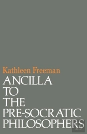 Ancilla To Pre-Socratic Philosophers