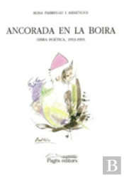 Ancorada En La Boira. Obra Poètica (1953-1993)