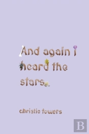 And Again I Heard The Stars