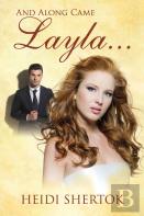 And Along Came Layla. . .