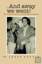 ...And Away We Went!: 50 Incredible Year