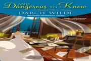 And Dangerous To Know