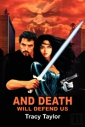 And Death Will Defend Us