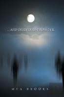 . . . And Deliver Us From Evil