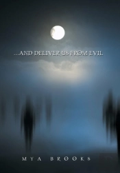 . . . And Deliver Us From Evil