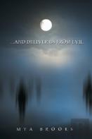 . . . And Deliver Us From Evil