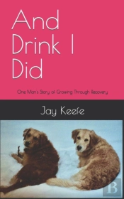 And Drink I Did