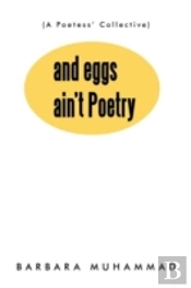 And Eggs Ain'T Poetry