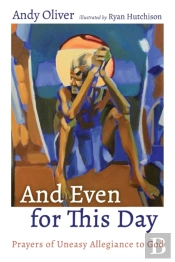 And Even For This Day