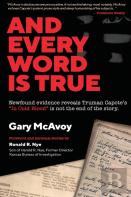 And Every Word Is True