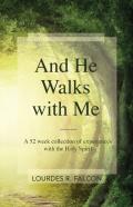 And He Walks With Me
