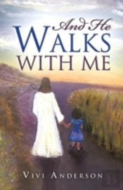 And He Walks With Me