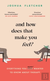 And How Does That Make You Feel?