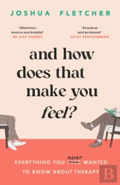 And How Does That Make You Feel?