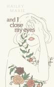 And I Close My Eyes