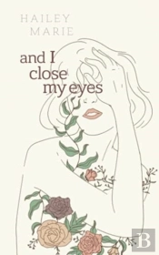 And I Close My Eyes