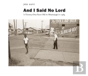 And I Said No Lord