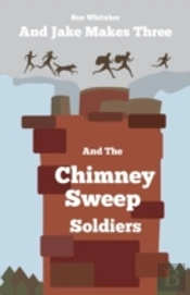 And Jake Makes Three And The Chimney Swe