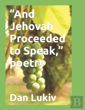 And Jehovah Proceeded To Speak, Poetry