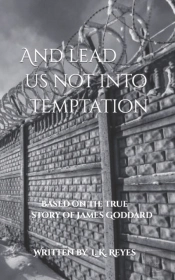 And Lead Us Not Into Temptation
