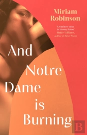 And Notre Dame Is Burning