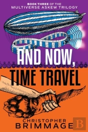 And Now, Time Travel