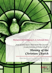 And On This Rock I Will Build My Church&Quote;. A New Edition Of Philip Schaff'S History Of The Christian Church&Quote;