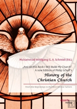 Bertrand.pt - And On This Rock I Will Build My Church&Quote;. A New Edition Of Philip Schaff'S History Of The Christian Church&Quote;
