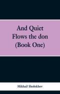 And Quiet Flows The Don (Book One)
