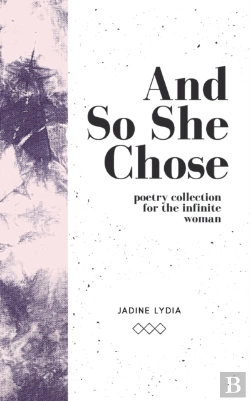 Bertrand.pt - And So She Chose: Poetry Collection For