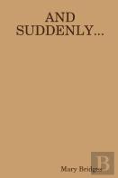 And Suddenly...