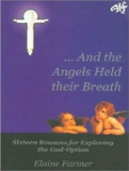 And The Angels Held Their Breath