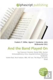 And The Band Played On