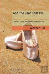 And The Beat Goes On...: Lessons Learned