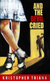 And The Devil Cried