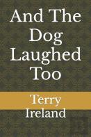 And The Dog Laughed Too