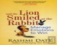 And The Lion Smiled At The Rabbit