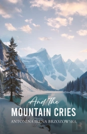 And The Mountain Cries