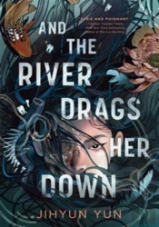 And The River Drags Her Down
