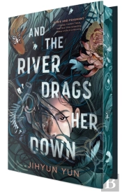 And The River Drags Her Down