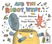 And The Robot Went