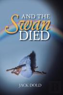 And The Swan Died