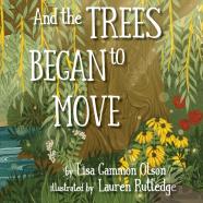 And The Trees Began To Move