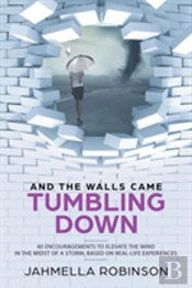 And The Walls Came Tumbling Down