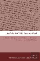 And The Word Became Flesh