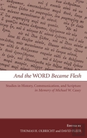 And The Word Became Flesh